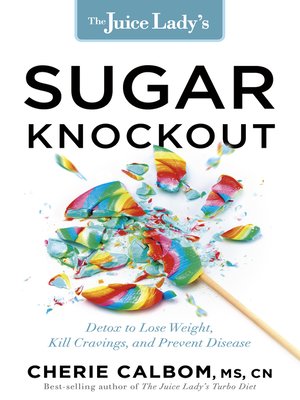 cover image of The Juice Lady's Sugar Knockout